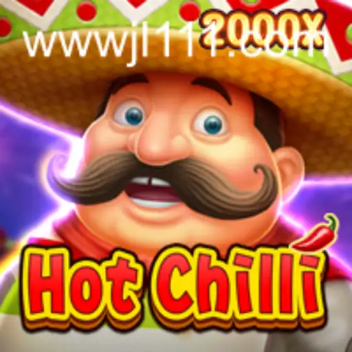 Exploring the Excitement of HotChilli: A Spicy Gaming Experience with JL111.COM